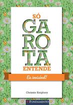 Livro - Só Garota Entende - Eu Invisível
