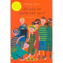 Livro - Só não vê quem não quer Livro - Só não vê quem não quer