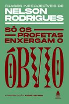 Livro - Só os profetas enxergam o óbvio