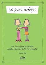 Livro - Só para amigas