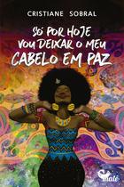 Livro - Só por hoje vou deixar meu cabelo em paz