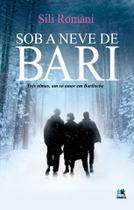 Livro - Sob a neve de Bari - Três almas, um só amor em Bariloche