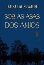 Livro - Sob as asas dos anjos