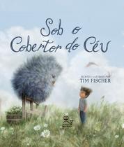 Livro - Sob o cobertor do céu – Um menino e uma amizade incomum em um verão inesquecível. Livro - Sob o cobertor do céu – Um menino e uma amizade incomum em um verão inesquecível.
