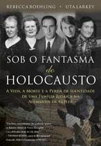 Livro - Sob o Fantasma do Holocausto