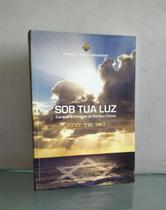 Livro sob sua luz Aharon Lichtenstein Livro sob sua luz Aharon Lichtenstein