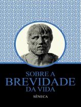 Livro - Sobre A Brevidade Da Vida