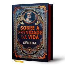 Livro - Sobre a Brevidade da Vida - Sêneca | Luxo Capa Dura Livro - Sobre a Brevidade da Vida - Sêneca | Luxo Capa Dura