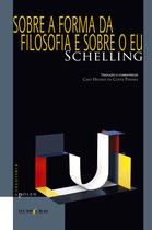 Livro - Sobre a forma da filosofia e sobre o eu Livro - Sobre a forma da filosofia e sobre o eu