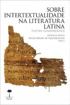 Livro - Sobre a intertextualidade na literatura latina