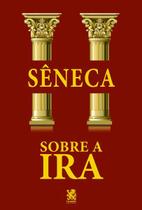Livro - Sobre a Ira Livro - Sobre a Ira