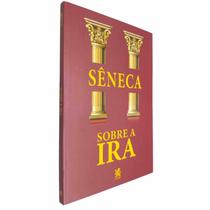 Livro Sobre a Ira Sêneca