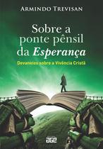 Livro - Sobre a ponte pênsil da Esperança Livro - Sobre a ponte pênsil da Esperança