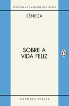 Livro - Sobre a vida feliz / Sobre a providência / Sobre o ócio Livro - Sobre a vida feliz / Sobre a providência / Sobre o ócio