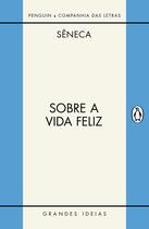 Livro - Sobre a vida feliz / Sobre a providência / Sobre o ócio Livro - Sobre a vida feliz / Sobre a providência / Sobre o ócio