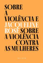 Livro - Sobre a violência e sobre a violência contra as mulheres