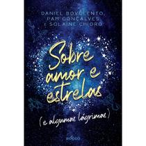 Livro - Sobre amor e estrelas (e algumas lágrimas)
