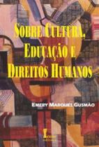 Livro - Sobre Cultura, Educação e Direitos Humanos - Gusmão - Ícone