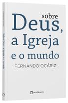 Livro - Sobre Deus, a Igreja e o mundo Livro - Sobre Deus, a Igreja e o mundo