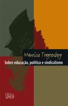 Livro - Sobre educação, política e sindicalismo - 3ª edição