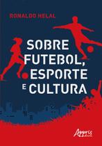 Livro - Sobre futebol, esporte e cultura