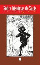 Livro - Sobre histórias de sacis e outras lendas...