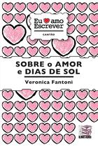 Livro - Sobre o amor e dias de sol - Livros Ilimitados