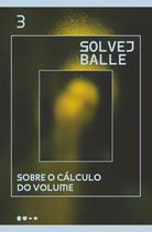 Livro - Sobre o cálculo do volume Livro - Sobre o cálculo do volume
