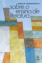 Livro - Sobre o ensino de literatura Livro - Sobre o ensino de literatura