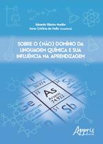 Livro - Sobre o (não) domínio da linguagem química e sua influência na aprendizagem