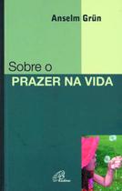 Livro - Sobre o prazer na vida