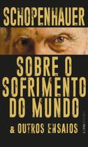 Livro - Sobre o sofrimento do mundo & outros ensaios Livro - Sobre o sofrimento do mundo & outros ensaios