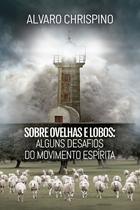 Livro - Sobre Ovelhas e Lobos