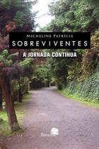 Livro - Sobreviventes - a jornada continua Livro - Sobreviventes - a jornada continua