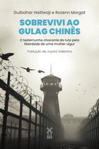 Livro - Sobrevivi ao gulag chinês