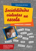 Livro - Sociabilidades violentas na escola: narrativas e saberes