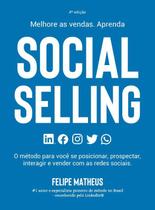 Livro Social Selling: Aprenda A Vender Com As Redes Sociais
