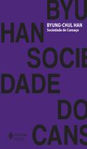 Livro - Sociedade do cansaço Livro - Sociedade do cansaço