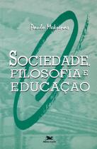 Livro - Sociedade, filosofia e educação