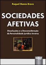 Livro - Sociedades Afetivas - Dissoluções e a Desconsideração da Personalidade Jurídica Inversa