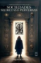 Livro - Sociedades Secretas e Perversas