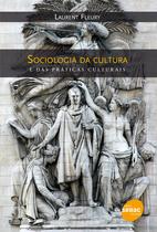 Livro - Sociologia da cultura e das práticas culturais