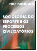 Livro - Sociologia do esporte e os processos civilizatórios