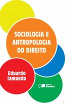 Livro - Sociologia e antropologia do direito - 1ª edição de 2013