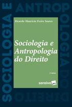 Livro - Sociologia e Antropologia do Direito - 2ª Edição 2022