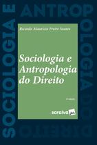Livro - Sociologia e Antropologia do direito - 2ª edição 2022