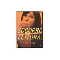 Livro - Socorro Leitora! - Rao