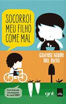 Livro - Socorro! Meu Filho Come Mal