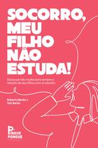 Livro - Socorro, meu filho não estuda!