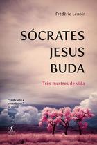 Livro - Sócrates, Jesus, Buda